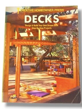 DECKS Creative Homeowner Press, Book Magazine, Step by step projects